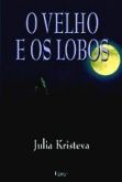O Velho e os Lobos
