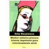 Mulher Solteira Procura Homem Impotente Para Relacionamento