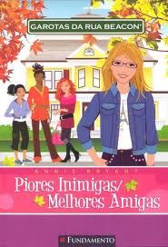 Piores Inimigas / Melhores Amigas