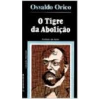 O Tigre da Abolição