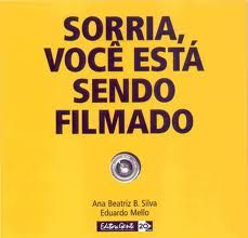 Sorria, Você Está Sendo Filmado