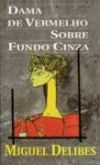 Dama de Vermelho Sobre Fundo Cinza