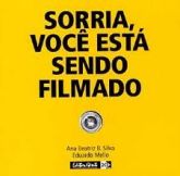 Sorria, Você Está Sendo Filmado