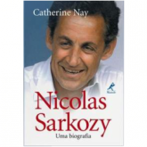 Nicolas Sarkozy uma Biografia
